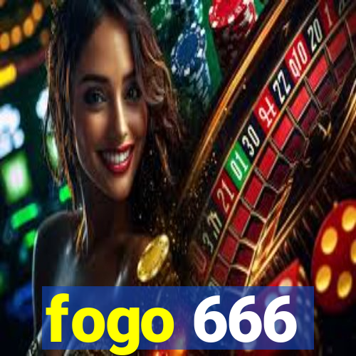 fogo 666